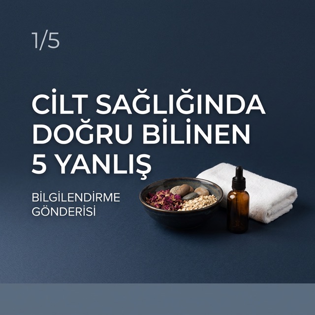 Cilt sağlığında doğru bilinen 5 yanlış — carousel kapak slaytı